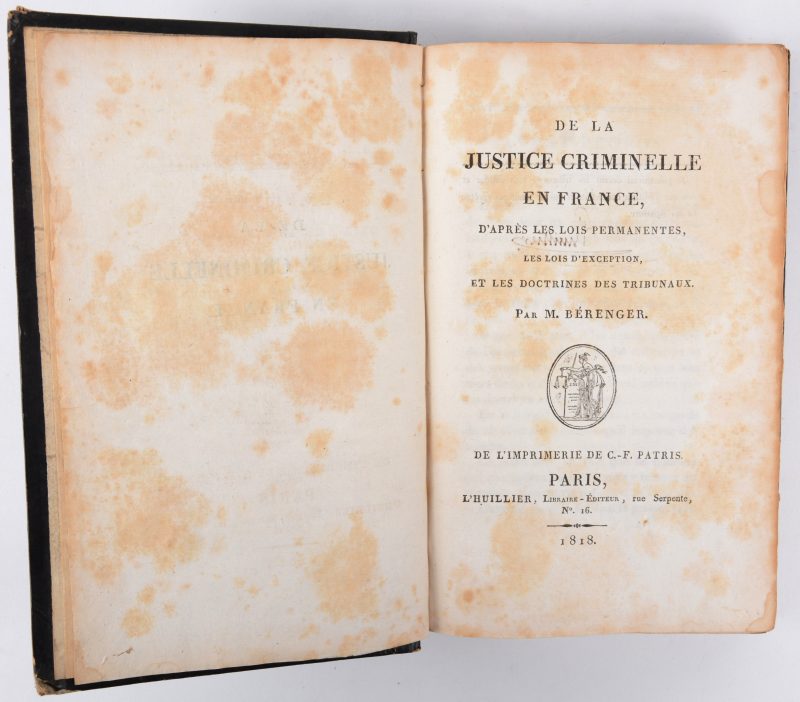 M. Alphonse BERENGER, De la justice criminelle en France, Paris, L’imprimerie de C. - F. Patris, 1818 . Gekartoneerde binding. Zeer goede staat.