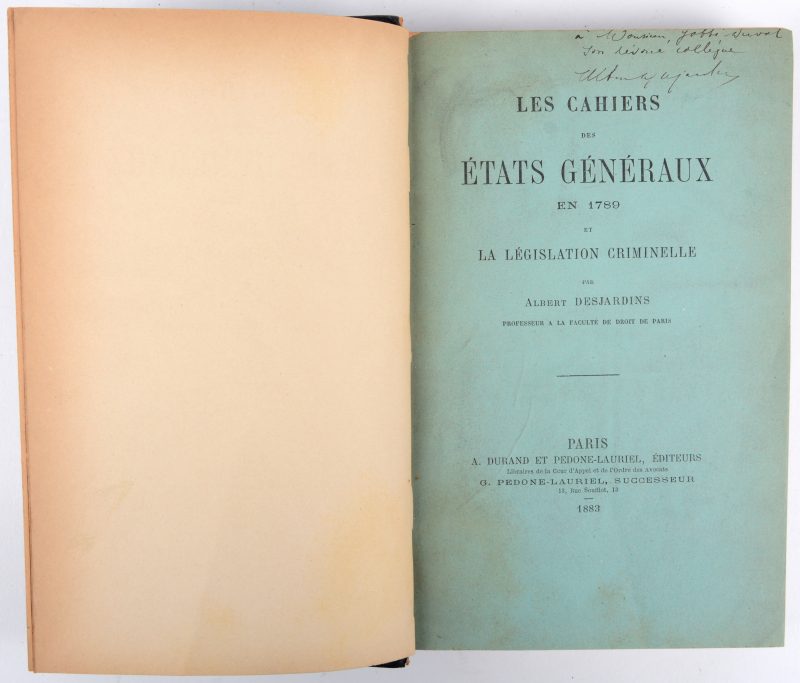 A. DESJARDINS, Les cahiers des Etats Généraux en 1789 et la législation criminelle, Paris, 1883. In-octavo, blauwe lederen rug.