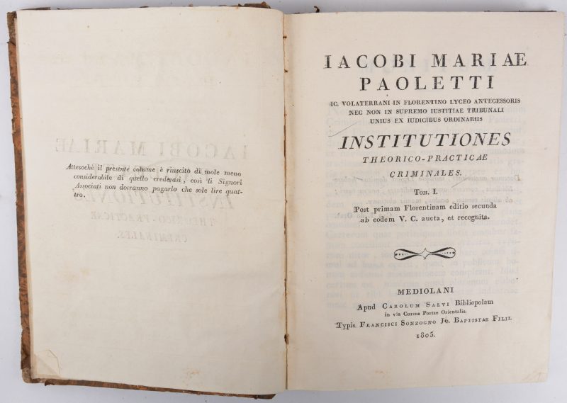 Iacobi Mariae PAOLETTI, Institutiones theorico – practicae criminales. Francisci Sonzogno, Mediolani, 1805. Twee delen in één band. In-octavo.