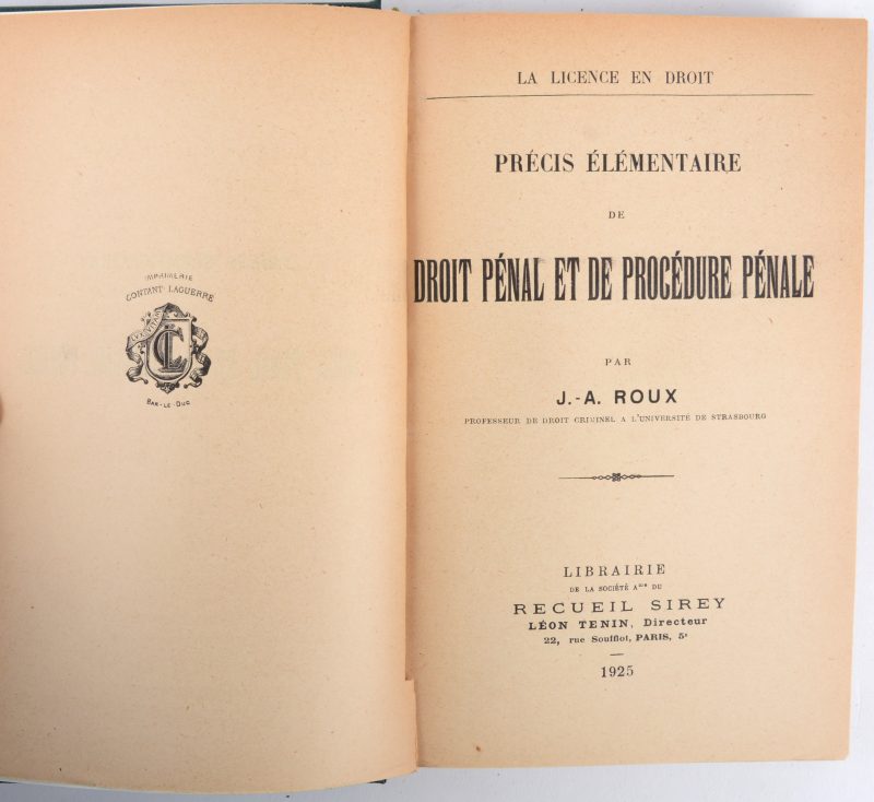 J.A. ROUX, Précis élémentaire de droit pénal et procédure pénale, Recueil Sirey, Paris, 1925. In-octavo, nieuwe band.