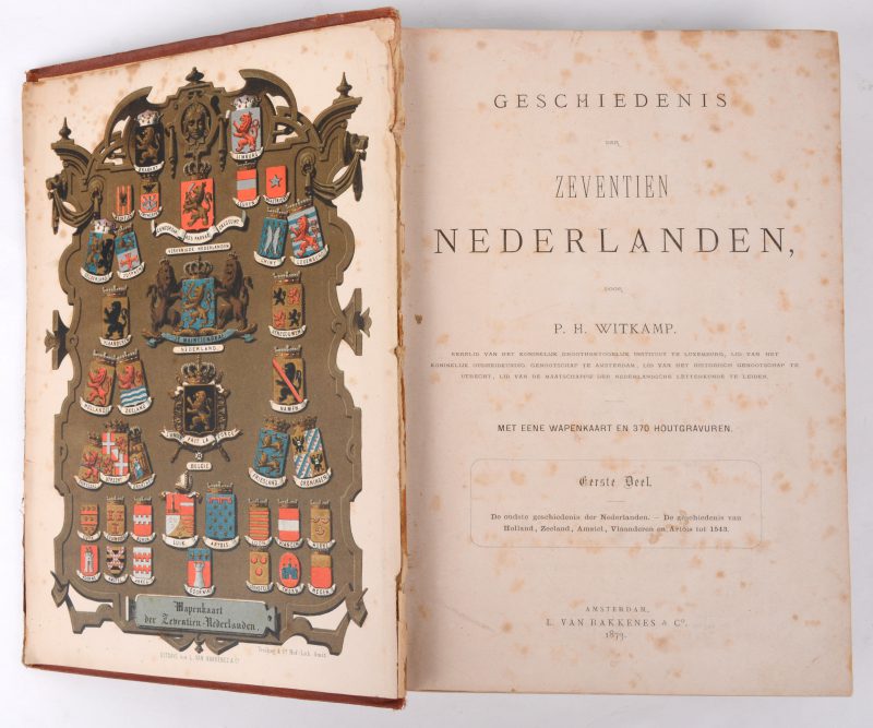 ‘Geschiedenis der zeventien Nederlanden. eerste deel’; P.H. Witkamp, amsterdam 1873. Met een wapenkaart en houtgravuren.