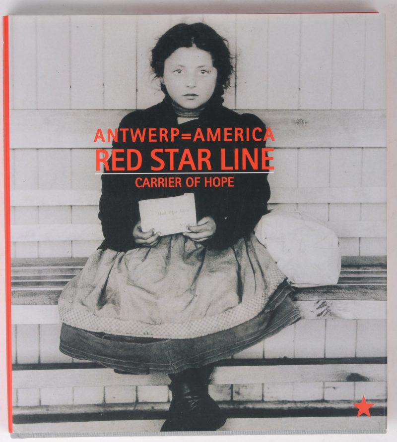 “Antwerp - America Red star line” Ed Pandora.