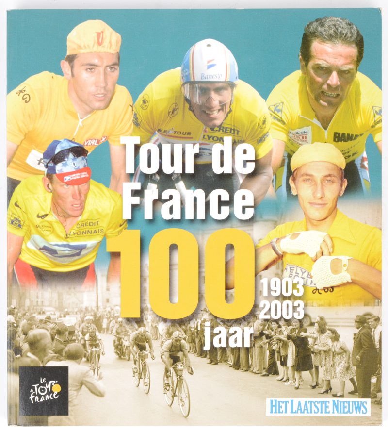 “ Tour de France 100 jaar: 1903 - 2003 “ .  Fotoalbum over de ronde van frankrijk.