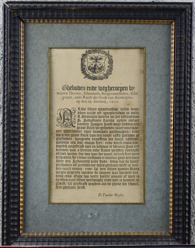 “Gheboden ende uitgheroepen by...” Antwerpse plakkaat d.d. 1601.
