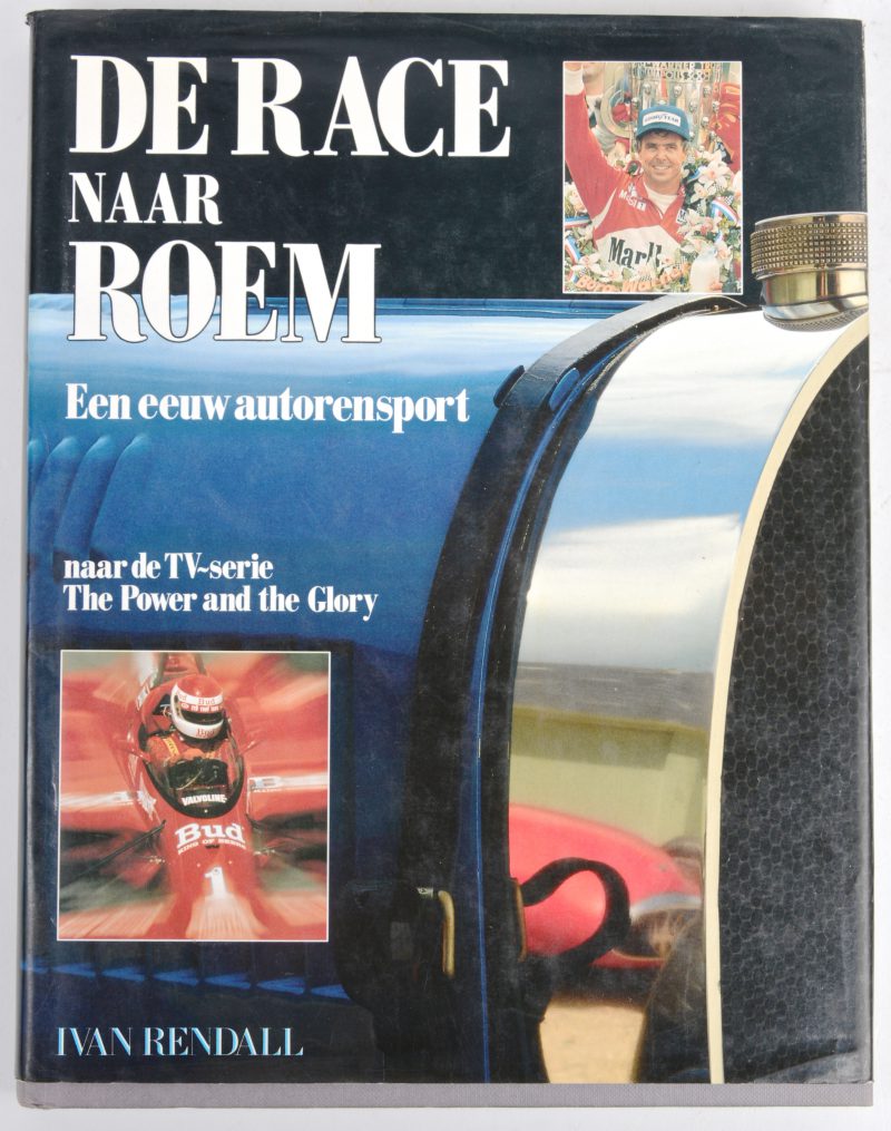 “De race naar roem. Een eeuw autorensport”. Ivan Rendall. Ed. M&P. Weert, 1992.