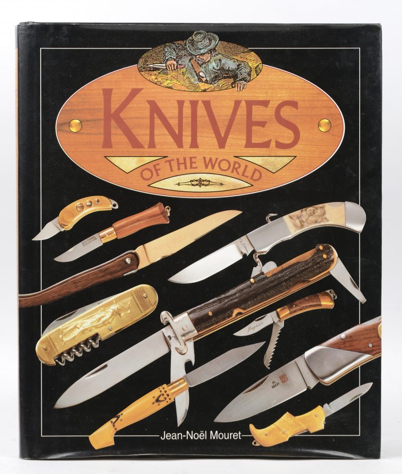 “Knives of the world”. Jean-Noël Mouret. Magna Books. Leicester, 1994.