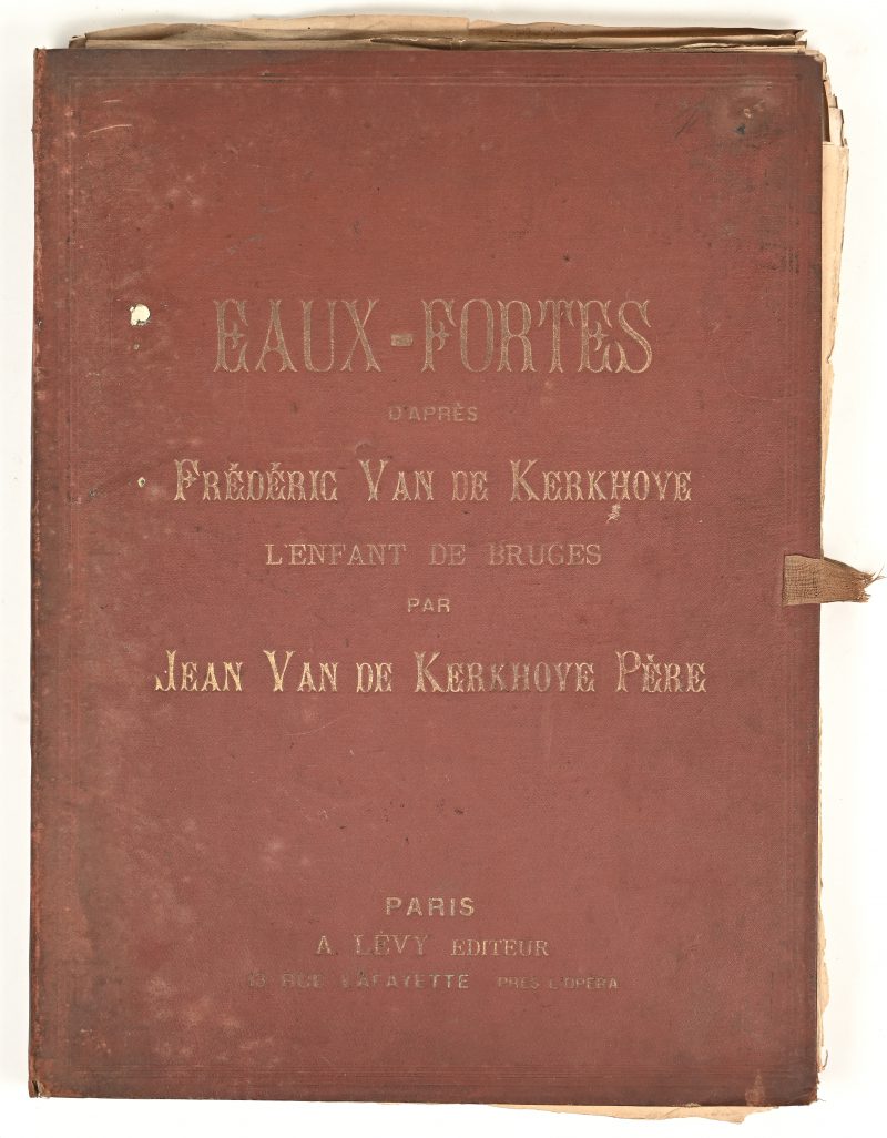 Een map met etsen, ‘Eaux Fortes’ d’apres Frédéric Van De Kerkhove, l’enfant de Bruges par Jean Van De Kerkhove père.