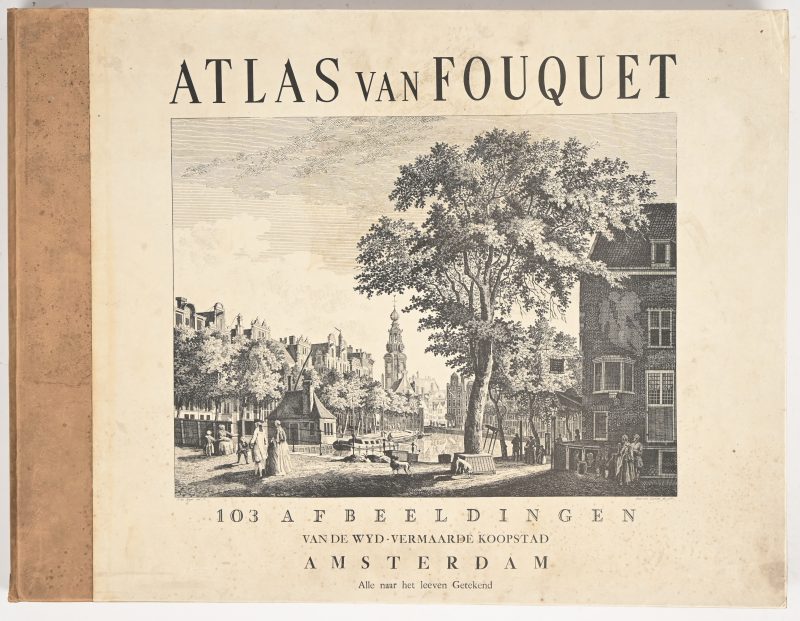 “Atlas van Fouquet”, boek met “103 afbeeldingen van de wyd-vermaarde koopstad Amsterdam, alle naar het leven Getekend”, gravures