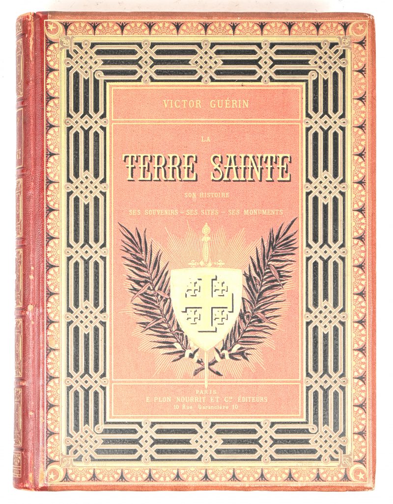 ‘La Terre Sainte’, door Victor Guérin, tweede editie, 1884.