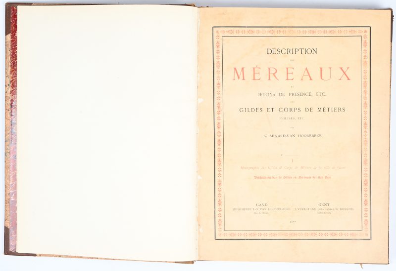 “Description de Mereaux et autres objets anciens gildes et corps de metiers”, gand 1877.