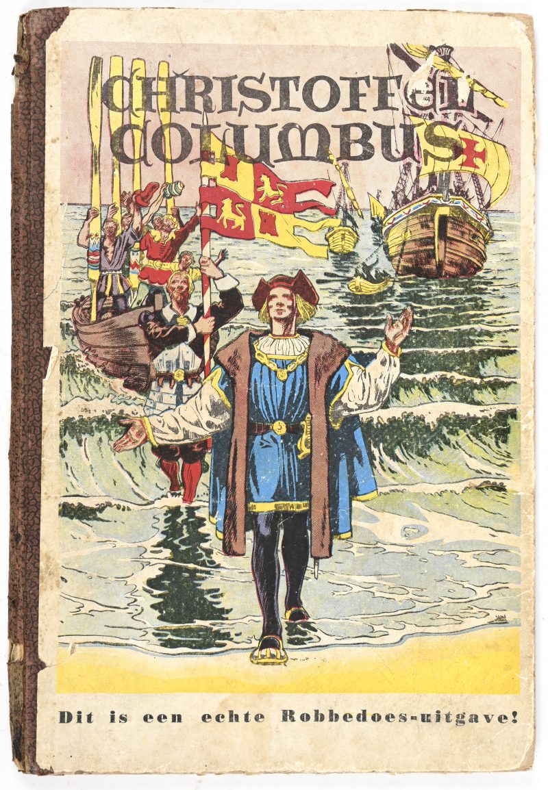 Een strip over Christoffel Columbus, uitgegeven als Robbedoes-uitgave door Dupuis, 1946. Redelijke staat.