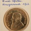 Een Krugerrand. Zuid-Afrika 1967. Au 917/1000, 33,93 g.