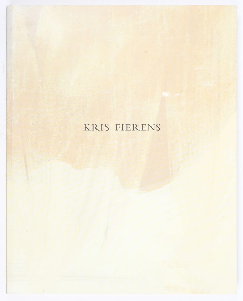 “Kris Fierens”. Een kunstboek, uitgeverij Pandora.