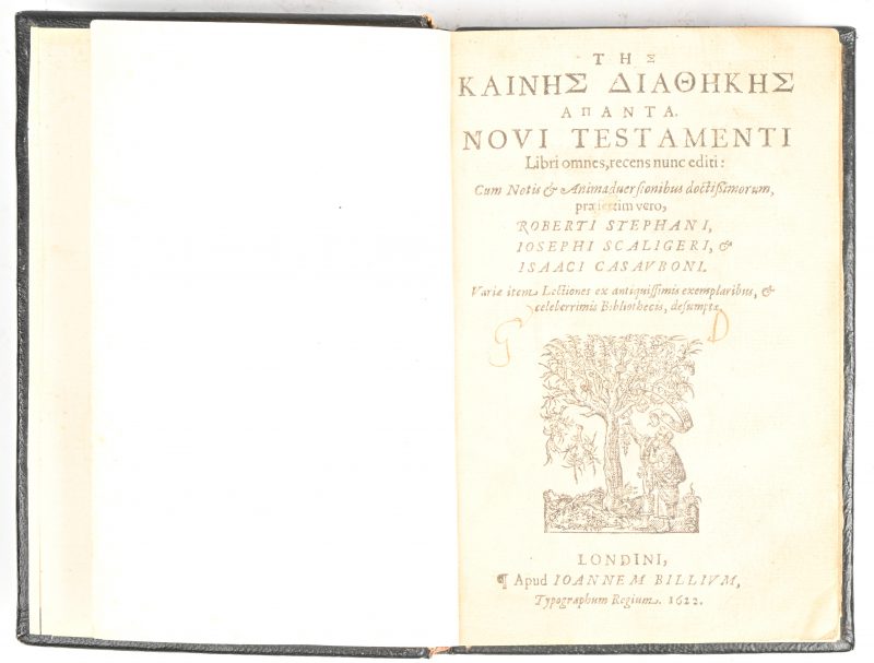 “ΤΗΣ ΚΑΙΝΗΣ ΔΙΑΘΗΚΗΣ ΑΠΑΝΤΑ NOVI TESTAMENTI” Het nieuwe testament in Grieks en Latijn. Een editie uit 1622 door Ioannes Billium (John Bill) in London. Deze editie heeft notities door Robertus Stephanus (Robert Estienne), Joseph Scaliger, en Isaac Casaubon.