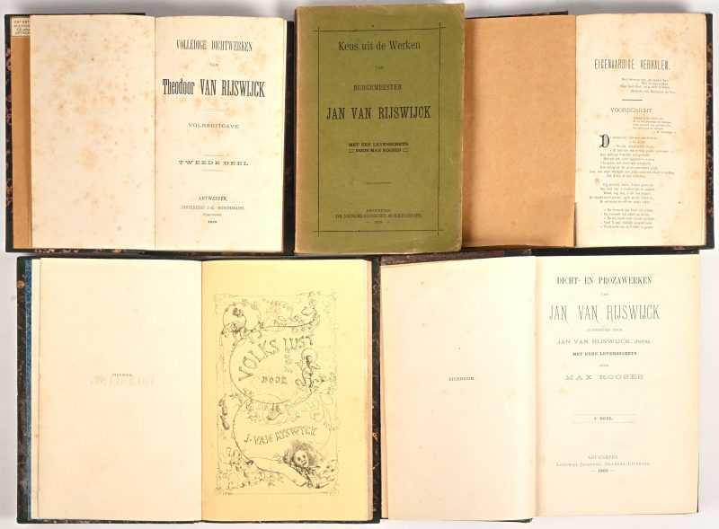 Een lot van vijf dichtbundels, door Theodoor en Jan van Rijswijck. ‘Dichtwerken, deel 1 & 2, 1878. ‘Keus uit de werken van burgemeester Jan Van Rijswijck, met een levensschets door Max Rooses’, 1910. ‘Volkslust’, 1851. ‘Dicht en prozawerken van Jan Van Rijswijck, 1e deel, 1885.