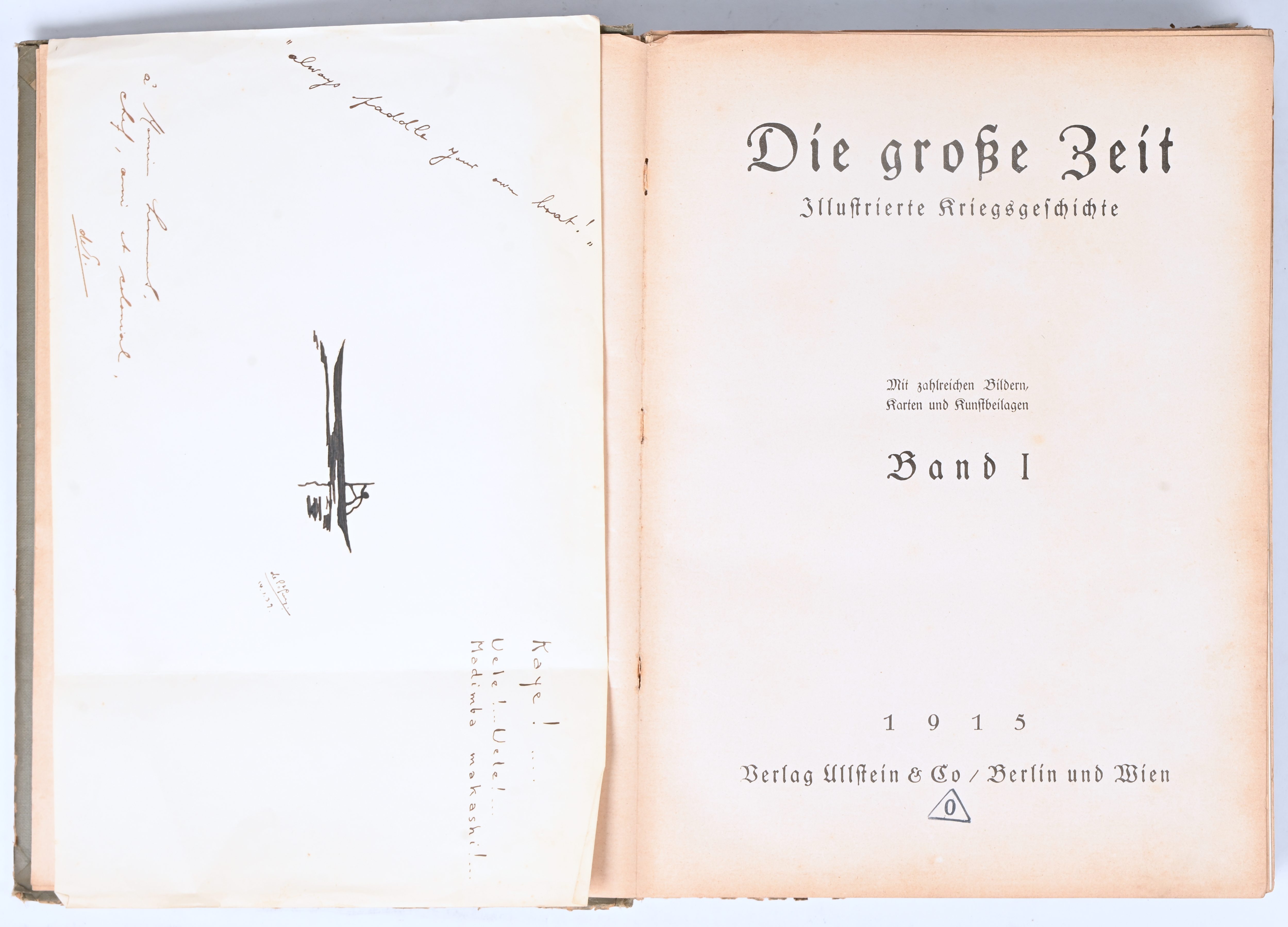 “Die große Zeit. Illustrierte Kriegsgeschichte. Band 1”. Ullstein, Berlijn, 1915, hardcover. In gelezen staat “Die große Zeit. Illustrierte Kriegsgeschichte. Band 1”. Ullstein, Berlijn, 1915, hardcover. In gelezen staat.