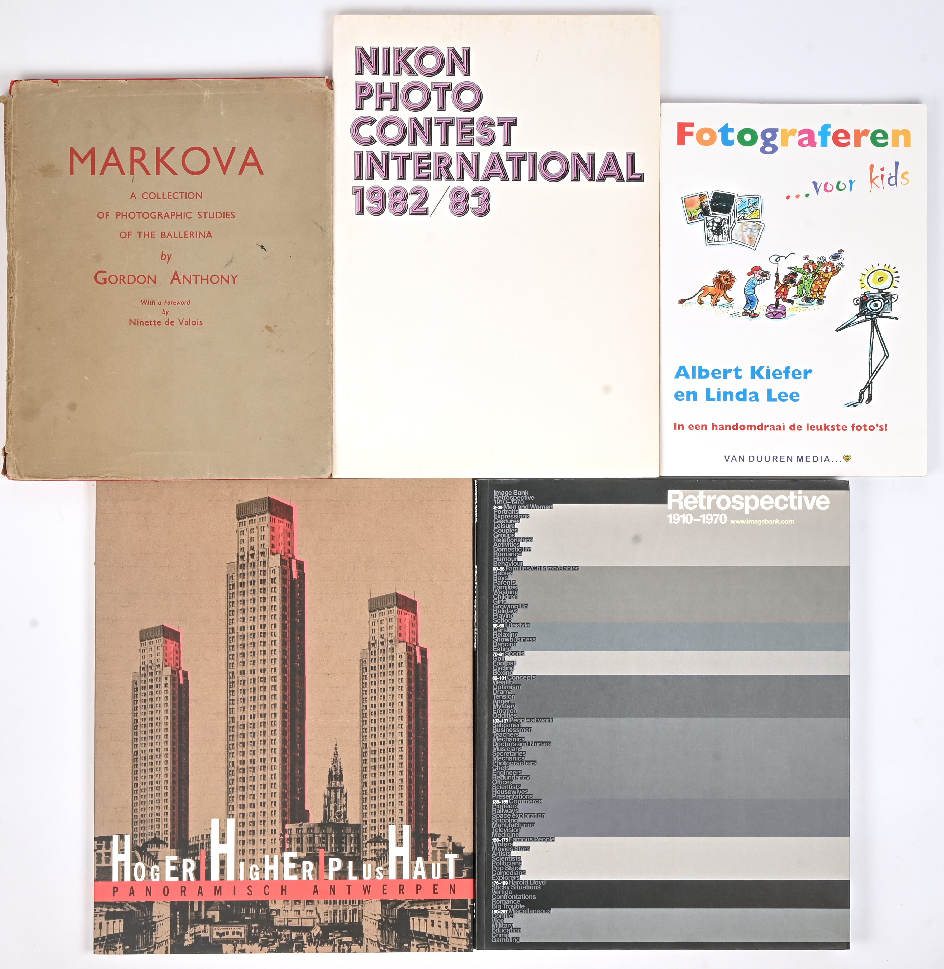 Een lot van 5 boeken over fotografie: Panoramisch Antwerpen, Retrospective 1910-1970, Nikon Photo Contest International 1982/83, Markova: a collection of photographic studies of the ballerina by Gordon Anthony en Fotograferen voor Kids Een lot van 5 boeken over fotografie: Panoramisch Antwerpen, Retrospective 1910-1970, Nikon Photo Contest International 1982/83, Markova: a collection of photographic studies of the ballerina by Gordon Anthony en Fotograferen voor Kids.
